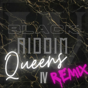 Black Riddim IV (feat. Mami Marissa, Kaylasings, Da Sweetnezz, Empress Demz, Shevz & Jazzy) [Queens Remix]