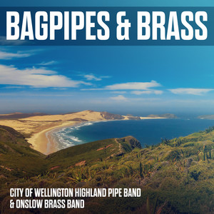 City Of Wellington Highland Pipe Band & Onslow Brass Band poster