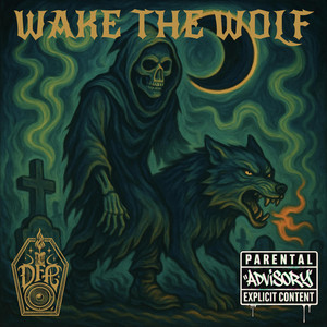 WAKE THE WOLF by Deadfolk Prophet