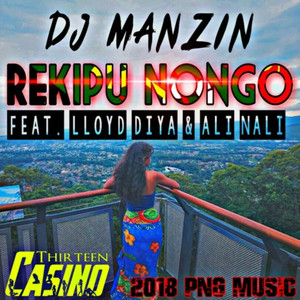 DJ Manzin & Ali Nali - Rekipu Nongo (feat. Lloyd Diya)