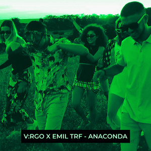 ANACONDA by V:RGO, Emil TRF