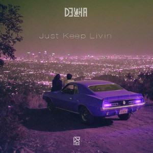 Just Keep Livin - Remix by Deloha, Robin Andrew, W!lz Iatiknou