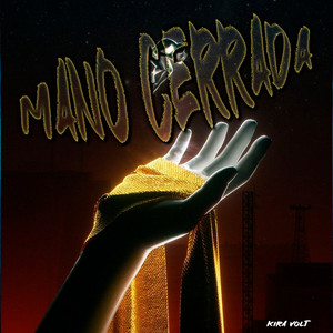 Mano Cerrada by Kira Volt