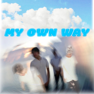 My Own Way (feat. bby_mell0w)