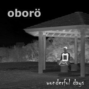 wonderful days by oborö