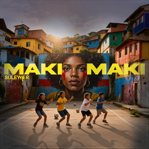 Suleymer - Maki Maki