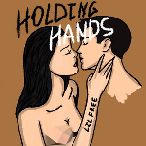 Holding Hands by Lil Free