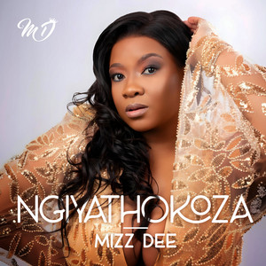 Ngiyathokoza by Mizz Dee