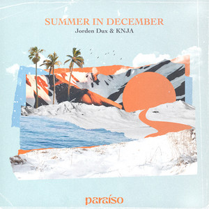 Summer In December by Jorden Dux, KNJA