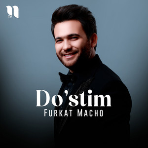 Furkat Macho - Do'stim