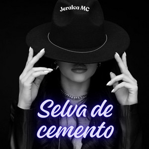 Selva de cemento by Jeralca MC