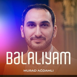 Bəlalıyam by Murad Ağdamlı