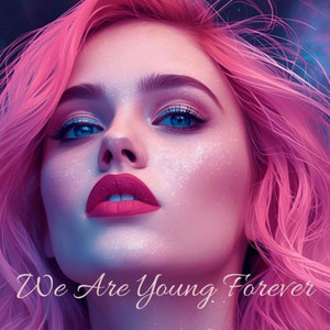We Are Young Forever by The Blossom