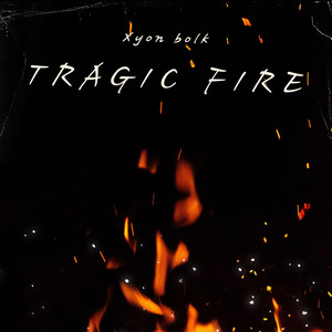 Tragic Fire by Xyon bolk