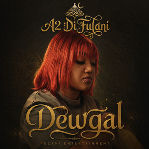 Dewgal by A2 Di Fulani