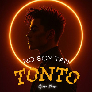 No soy tan tonto by Gian Mix