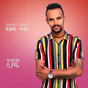 Fikadu Tizazu - Siyade