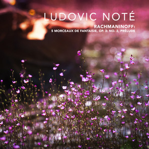 5 Morceaux de fantaisie, Op. 3: No. 2, Prélude by Ludovic Noté