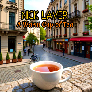 A Warm Cup of Tea by Nick Laver