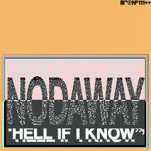 Hell If I Know