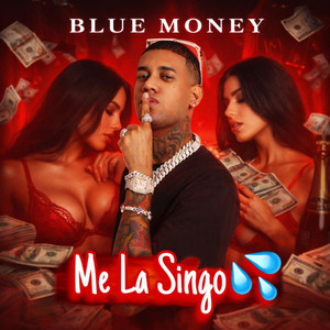 bluemoney - ME LA SINGX ME LA ROBO (feat. Megadivo Produce)