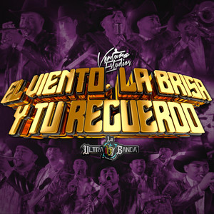 La Ultra Banda — El viento, la brisa y tu recuerdo (En vivo) (2026)
