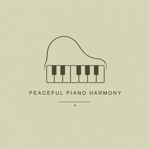 Eunoia for a Quiet Mind by Peaceful Piano Harmony