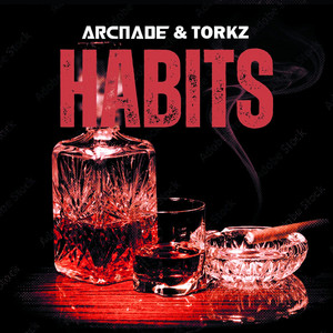 Habits by Arc Nade, Torkz