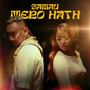 Shuprim Gelang Magar - Samau Mero Hath (feat. Viber Saimon)