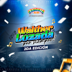 Walther Lozada por Siempre 2Da Edición