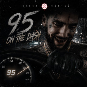 95 on the Dash by GH0ST CARTEL