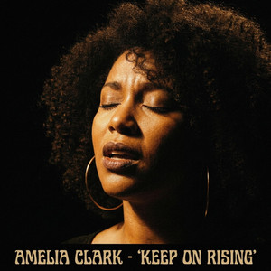 Keep On Rising by Amelia Clark