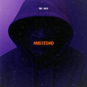 A n s i e d a d by No Aka