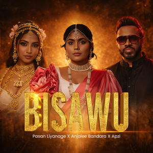 Pasan Liyanage, Anjalee Bandara & Apzi - Bisawu