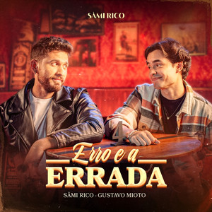 Sâmi Rico & Gustavo Mioto - Erro e a Errada