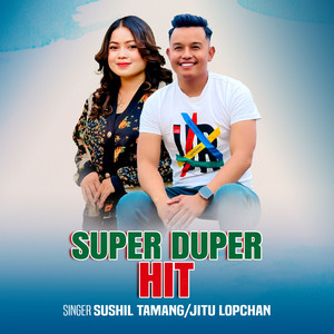 Devraj Syangtan, Jitu Lopchan & Sushil Tamang - Super Duper Hit