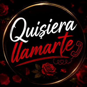 Quisiera llamarte by Alex R.