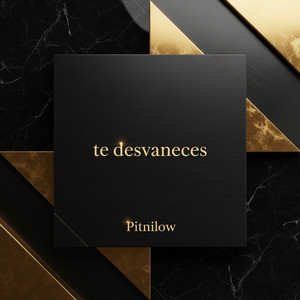 Te Desvaneces by Pitnilow