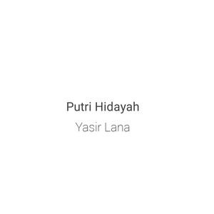 Putri Hidayah - Yasir Lana