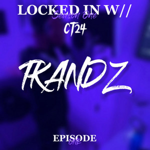 Locked In Freestyle (S1:E1) by Tkandz, CT24