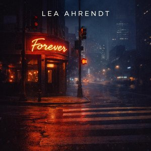 Forever by Lea Ahrendt