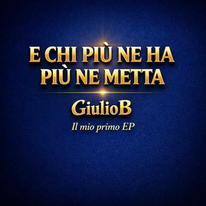 E chi più ne ha più ne metta by GiulioB