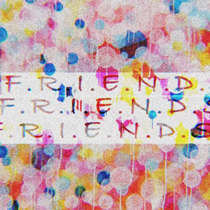 Friends by IIIX, C.J. Green