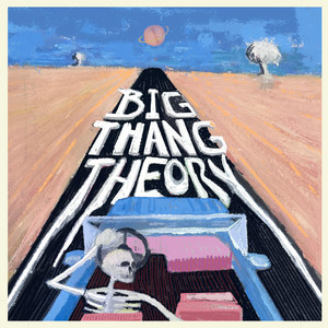Big Thang Theory by The Silver Palms