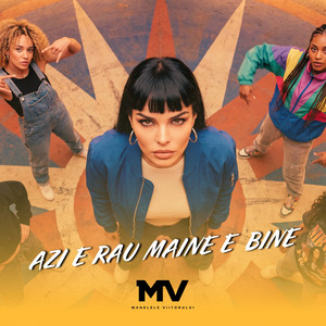 Azi e rau maine e bine by Manelele Viitorului, ELYA