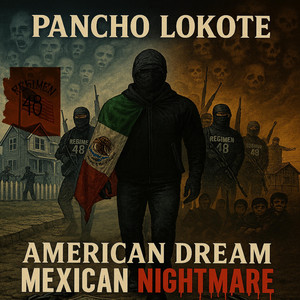 American Dream, Mexican Nightmare