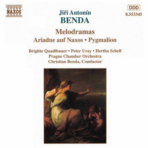 Benda, J.A.: Ariadne Auf Naxos / Pygmalion