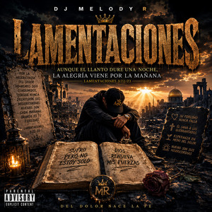 LAMENTACIONES by DJ MELODY R