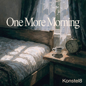 One More Morning by Konstel8