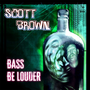 Bass Be Louder by Scott Brown